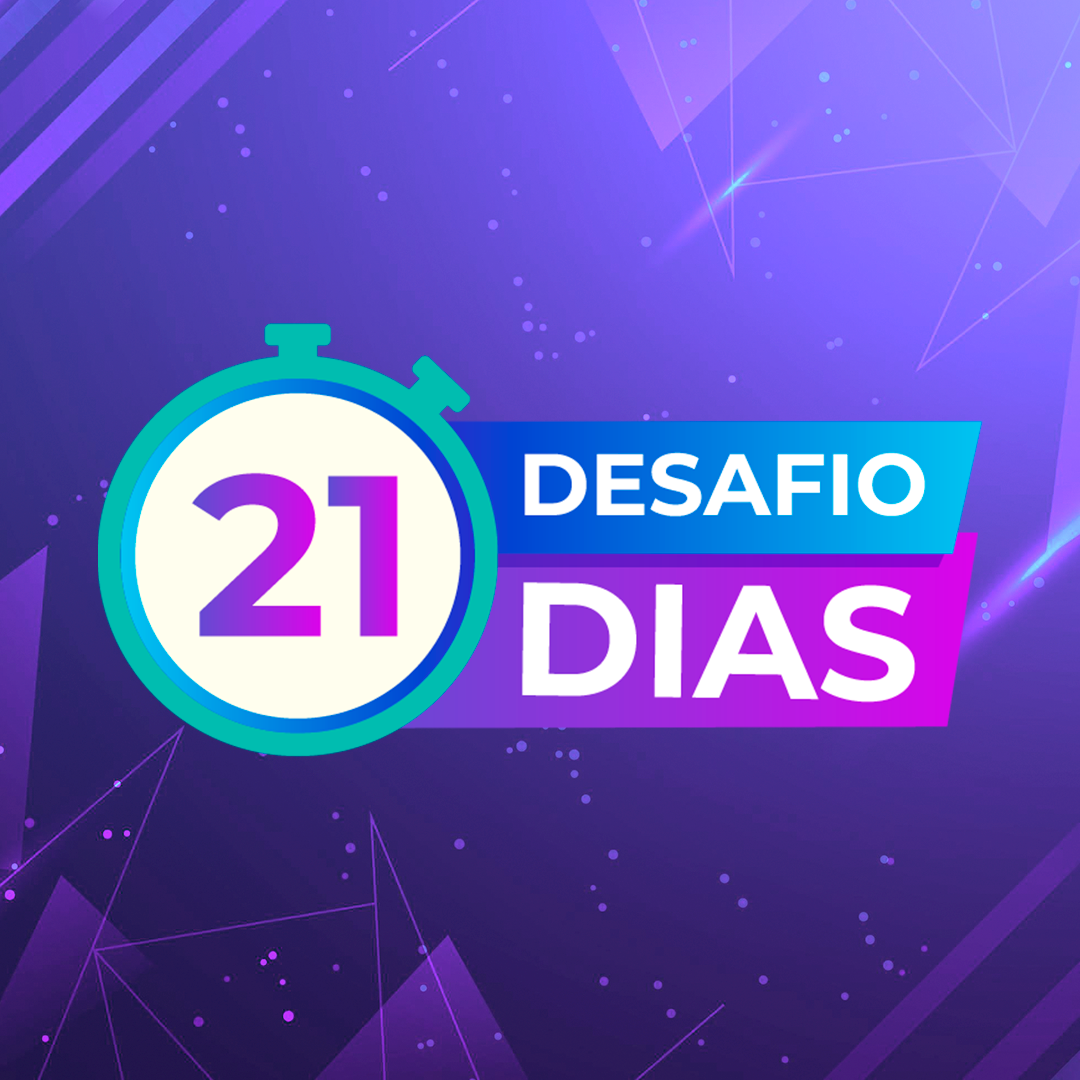 Desafio 21 dias