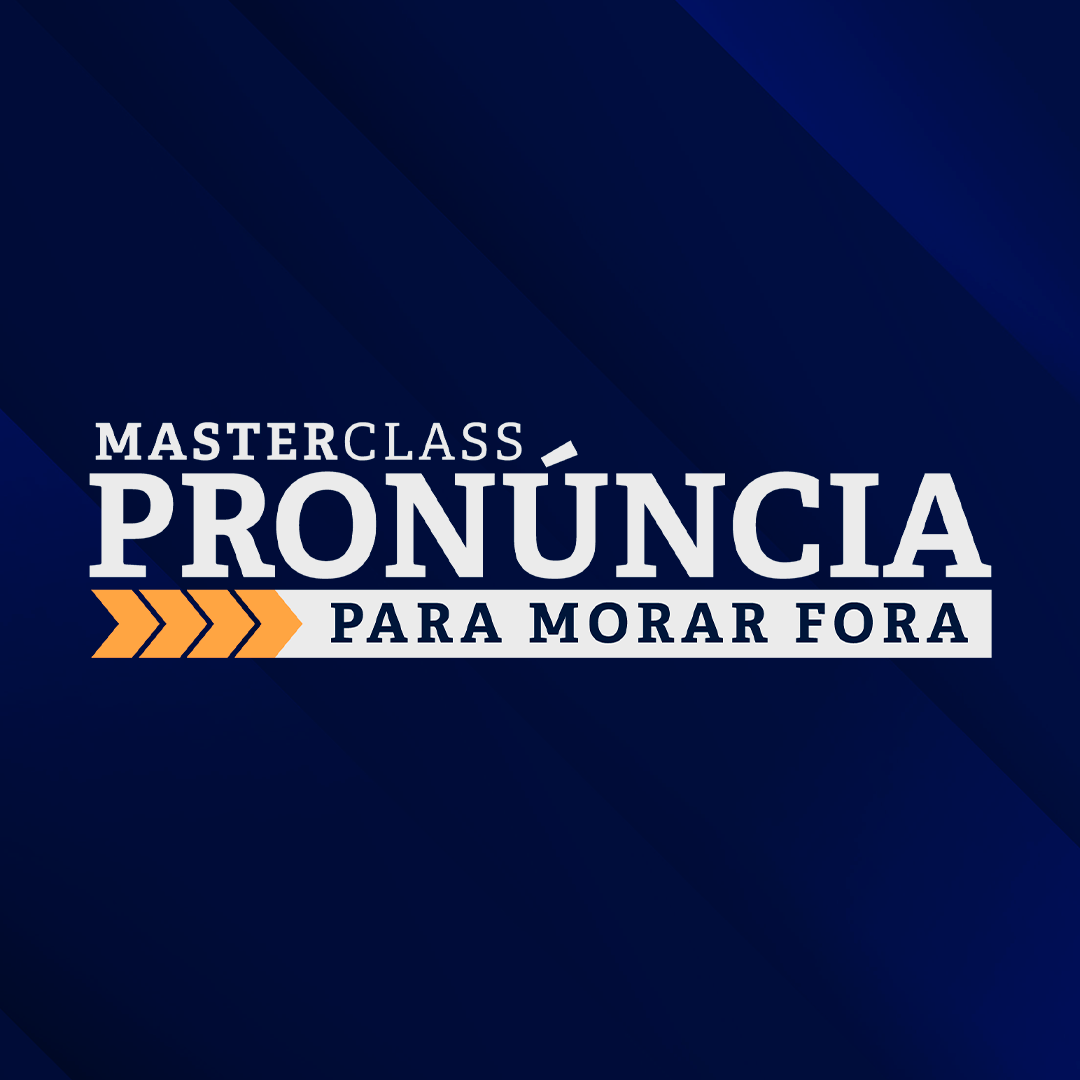 Masterclass | Pronúncia para morar fora