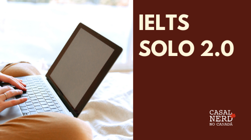 IELTS Solo 2.0 EXTENSÃO - MENSAL - PARA ALUNOS APENAS