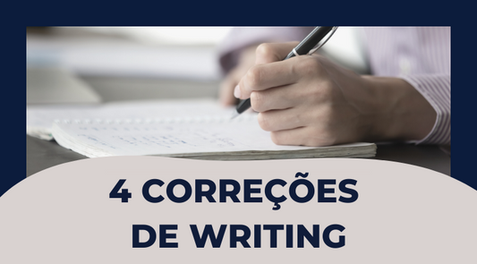 4 Correções Writing (exclusivo alunos IELTS SOLO 2.0)